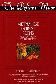 portada The Defiant Muse: Vietnames Feminist Poems From Antiquity to the Present: Vietnamese Feminist Poems From Antiquity to the Present (The Defiant Muse Series) (in English)