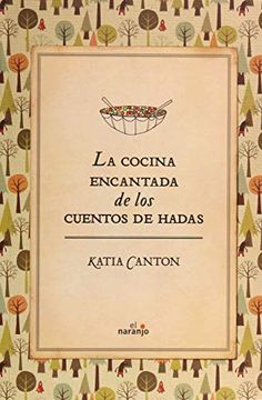 portada La cocina encantada de los cuentos de hadas (in Spanish)