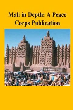 portada Mali in Depth: A Peace Corps Publication (en Inglés)