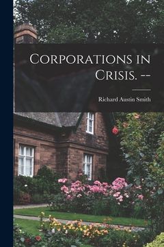 portada Corporations in Crisis. -- (en Inglés)
