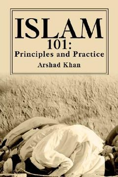 portada islam 101: principles and practice (en Inglés)