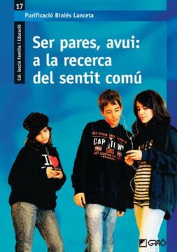portada Ser Pares, Avui: A la Recerca del Sentit Comú: 017 (Família i Educació) (in Catalá)