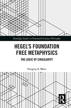 portada Hegel’S Foundation Free Metaphysics (Routledge Studies in Nineteenth-Century Philosophy) (en Inglés)