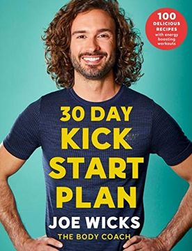 portada 30 Day Kick Start Plan:100 Delicious Recipes with Energy Boosting Work (en Inglés)