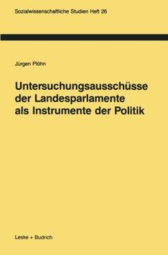 portada Untersuchungsausschüsse der Landesparlamente als Instrumente der Politik (Sozialwissenschaftliche Studien) (German Edition)