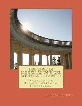 portada Dispense di Modellazione del Software - Parte 1: Notazioni e metodi: gli approcci strutturali (Italian Edition)