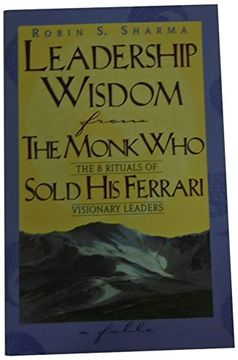 portada Leadership Wisdom From the Monk who Sold his Ferrari 