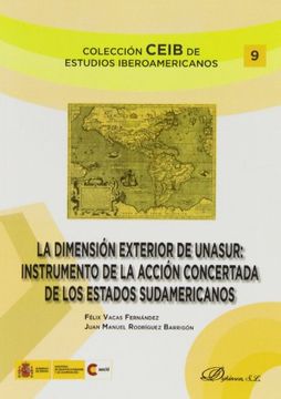 portada La Dimensión Exterior de Unasur: Instrumento de la Acción Concertada de los Estados Sudamericanos