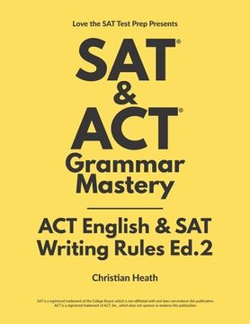portada SAT & ACT Grammar Mastery: ACT English & SAT Writing Rules (en Inglés)