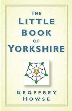 portada The Little Book of Yorkshire (en Inglés)
