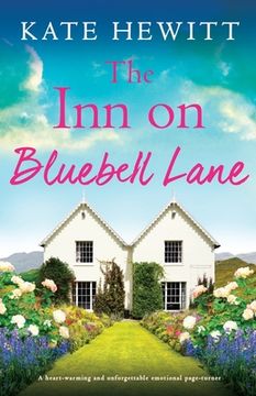 portada The Inn on Bluebell Lane: A heart-warming and unforgettable emotional page-turner (en Inglés)