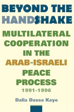 portada Beyond the Handshake: Multilateral Cooperation in the Arab-Israeli Peace Process, 1991-1996 (en Inglés)