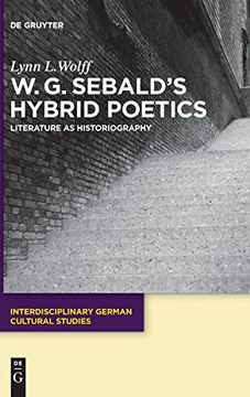 portada W. G. Sebalds Hybrid Poetics (Interdisciplinary German Cultural Studies) (en Inglés)