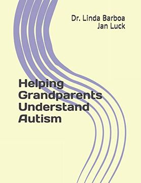 portada Helping Grandparents Understand Autism (en Inglés)