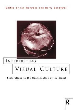 portada interpreting visual culture (en Inglés)