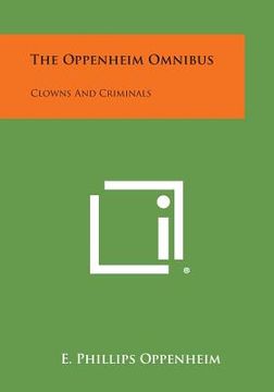 portada The Oppenheim Omnibus: Clowns and Criminals (en Inglés)