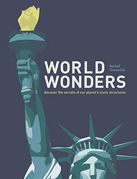 portada World Wonders: 50 of the World’S Most Iconic Structures (en Inglés)