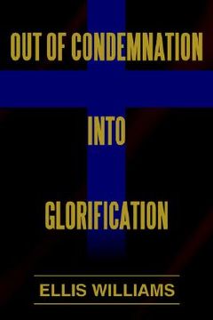 portada out of condemnation into glorification (en Inglés)