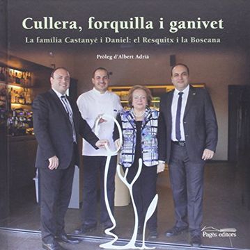 portada Cullera, forquilla i ganivet: La família Castanyé i Daniel: el Resquitx i la Boscana (Vària Cuina)