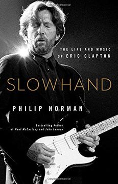 portada Slowhand: The Life and Music of Eric Clapton (in English)