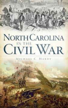 portada North Carolina in the Civil War (en Inglés)