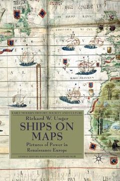 portada Ships on Maps: Pictures of Power in Renaissance Europe (in English)
