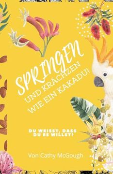 portada Springen und Krächzen wie ein Kakadu! (in German)