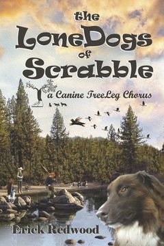 portada The Lonedogs of Scrabble: A Canine Treeleg Chorus