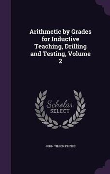 portada Arithmetic by Grades for Inductive Teaching, Drilling and Testing, Volume 2 (in English)