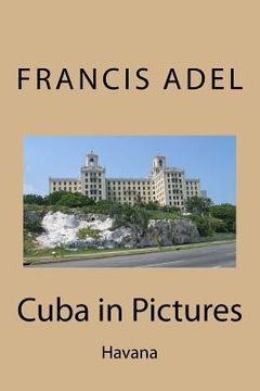 portada Cuba in Pictures: Havana (en Inglés)
