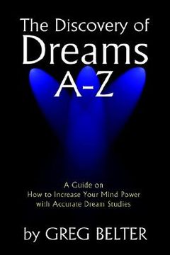 portada the discovery of dreams a-z: a guide on how to increase your mind power with accurate dream studies