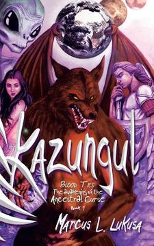 portada Kazungul: Blood Ties - Awakening of the Ancestral Curse (en Inglés)