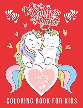 portada Valentine's day Coloring Book for Kids: A Very Cute Coloring Book Gift for Toddlers,Fun Valentines Coloring Pages (Lovely Animals Couple,Hearts,Flowers,) 