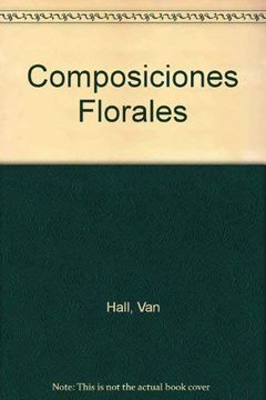 portada composiciones florales (guia creativa) (in Spanish)