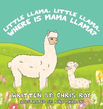 portada Little Llama, Little Llama, Where is Mama Llama? (in English)