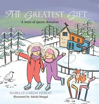 portada The Greatest Gift: A story of sperm donation (en Inglés)