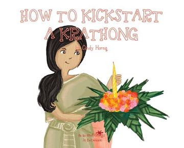 portada A, Z, and Things in Between: How to Kickstart a Krathong (en Inglés)