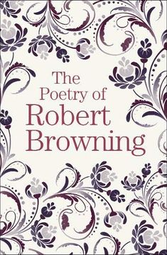 portada The Poetry of Robert Browning (Arcturus Great Poets Library) (en Inglés)