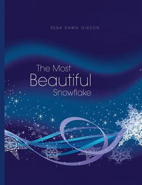 portada The Most Beautiful Snowflake (en Inglés)