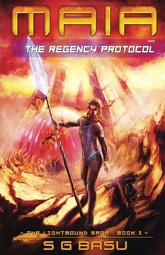 portada Maia and the Regency Protocol (The Lightbound Saga) (Volume 3)