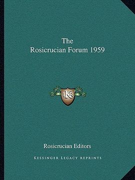 portada the rosicrucian forum 1959 (en Inglés)