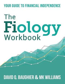 portada The Fiology Workbook: Your Guide to Financial Independence (in English)