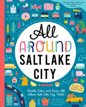 portada All Around Salt Lake City: Doodle, Color, and Learn all About Salt Lake City, Utah! (en Inglés)