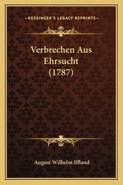 portada Verbrechen Aus Ehrsucht (1787) (en Alemán)