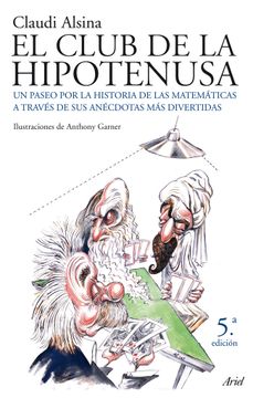 portada El Club de la Hipotenusa: Un Paseo por la Historia de las Matemáticas a Través de las Anécdotas más Divertidas