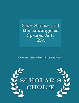 portada Sage Grouse and the Endangered Species Act, ESA - Scholar's Choice Edition