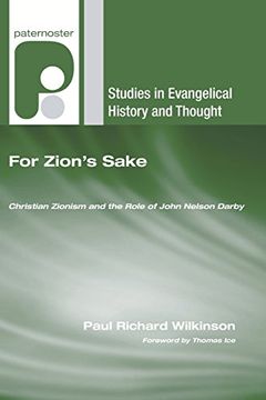 portada For Zion's Sake: Christian Zionism and the Role of John Nelson Darby 