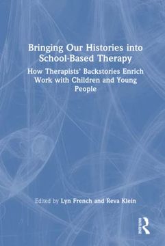portada Bringing our Histories Into School-Based Therapy 