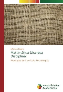 portada Matemática Discreta Disciplina: Produção de Currículo Tecnológico (Portuguese Edition)