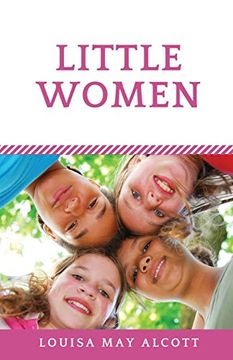 portada Little Women: A Novel by Louisa may Alcott (Unabridged Edition) (en Inglés)